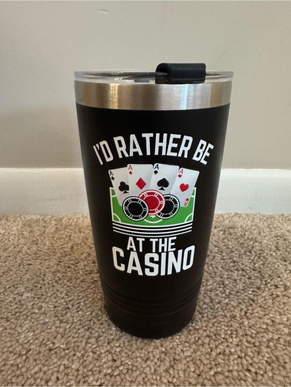 New “I'd Rather Be At The Casino” Insulated Black Tumbler